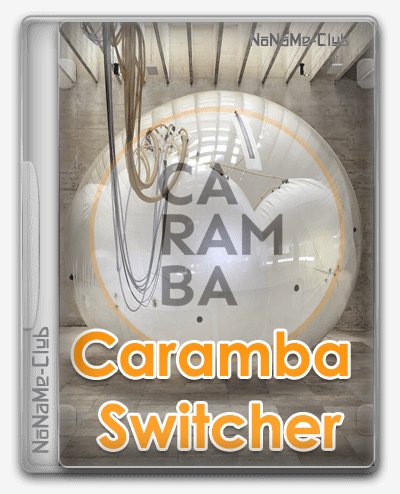 Caramba Switcher Lab 2024.08.01