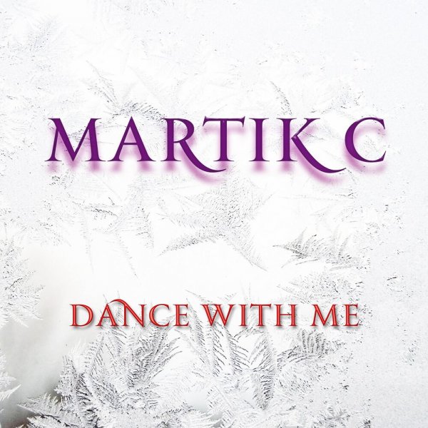 Martik C - Dance With Me