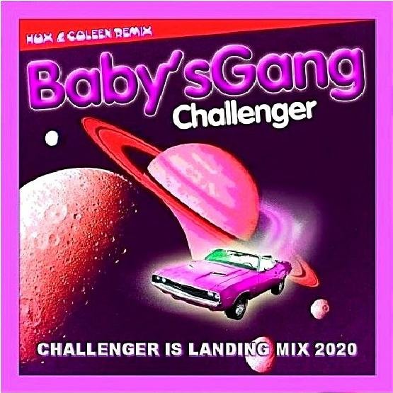 Baby's Gang - Challenger (Challenger Is Landing & VovanSeverny Mix 2020)