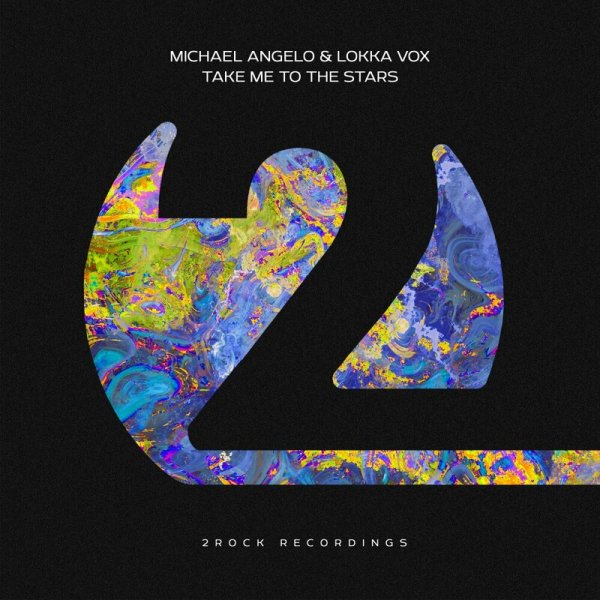 Michael Angelo / Lokka Vox - Take Me To The Stars (Extended Mix)