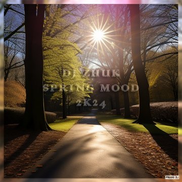 DJ Zhuk - Spring Mood 2k24