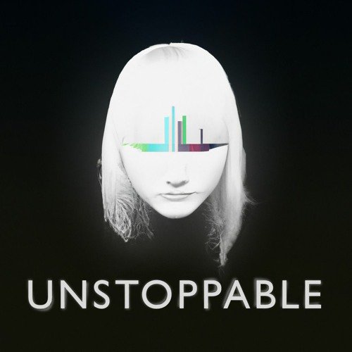 Sia - Unstoppable