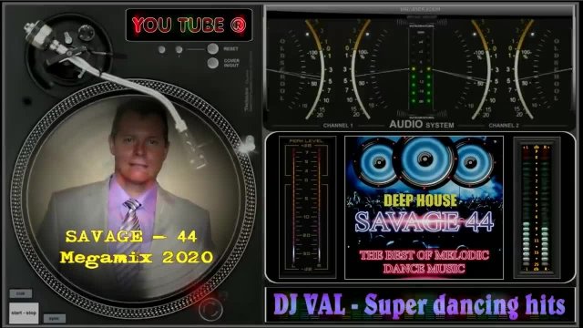 @DJ VAL (SAVAGE-44 MEGAMIX 2020)Тачка на Прокачка