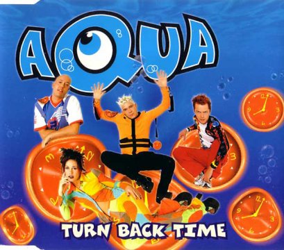 Aqua - Turn Back Time (1997)