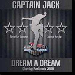 Captain Jack - Dream A Dream (Cheeky Radio Mix 2019) (musicdl