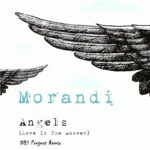 Morandi - Angels (DampS Project Remix)[v