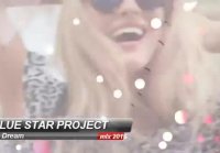 Blue Star Project It's A Dream mix 2016