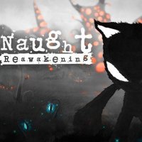 Naught: Reawakening