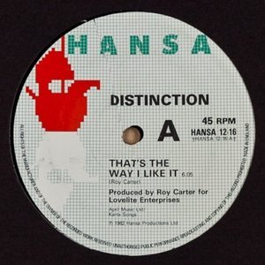 Distinction - That&apos;s the Way I Like It