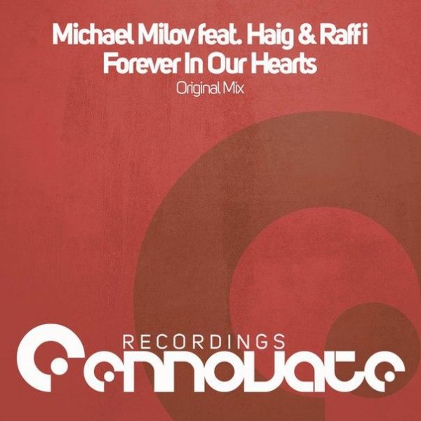 Michael Milov feat. Haig Raffi - Forever