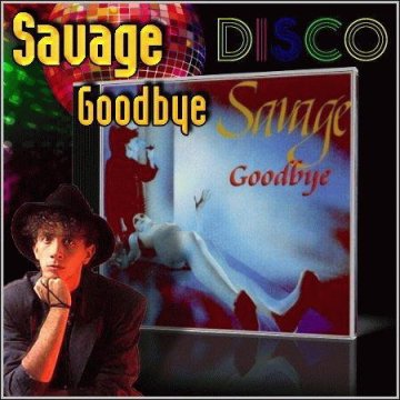 Savage - Goodbye (Alex Dea Reboot)