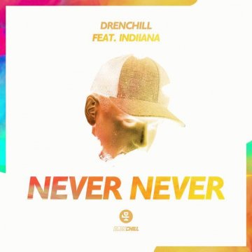 2yxa ru Drenchill feat Indiiana - Never Never 456369605474499