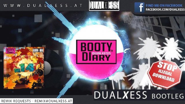 DualXess - Booty Diary VOL 14