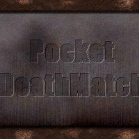 Pocket DeathMatch v1.0