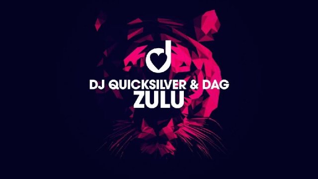 Dj Quicksilver Dag - Zulu