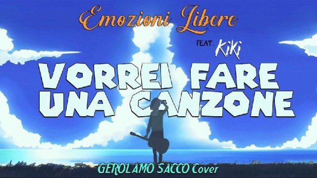 Emozioni Libere feat. Kiki - Vorrei Fare Una Canzone [Gerolam