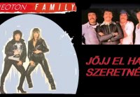 Neoton família - Jöjj el