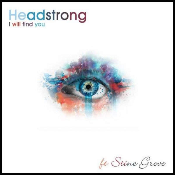 Headstrong - I Will Find You (ReOrder Mix)