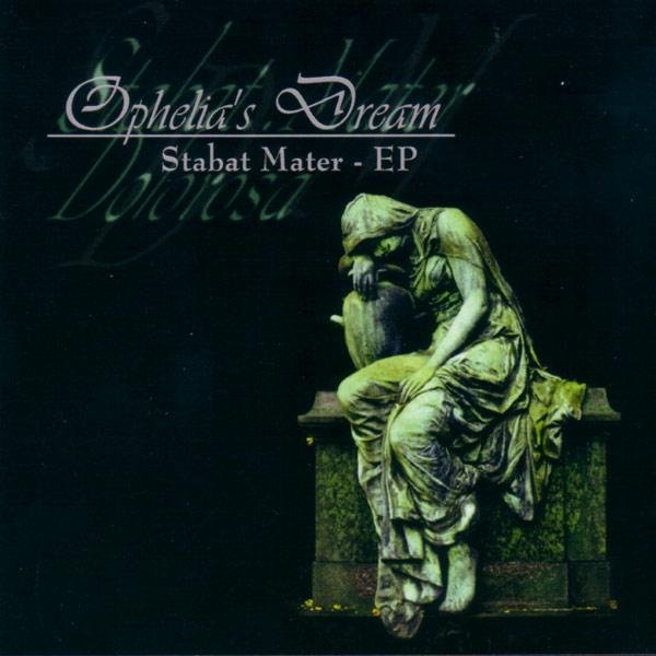 Ophelias Dream - Stabat Mater Dolorosa