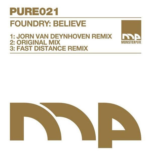 Foundry - Believe (Fast Distance Remix)