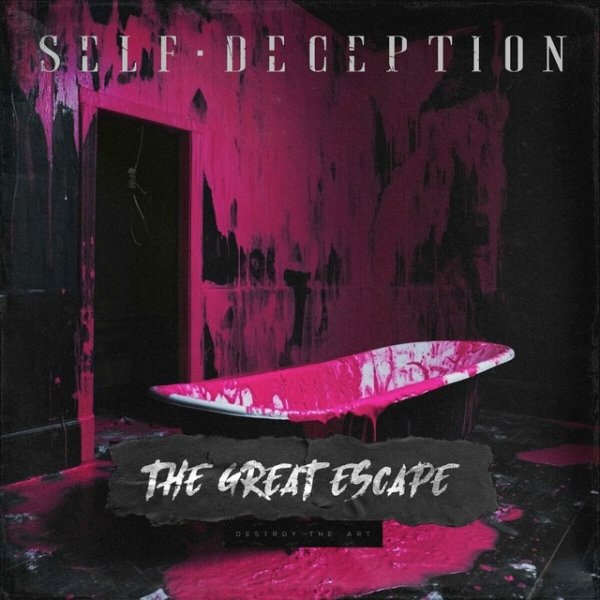 Self Deception - The Great Escape