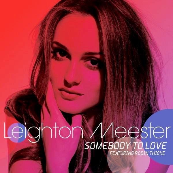 Leighton Meester feat. Robin Thicke - Somebody To Love