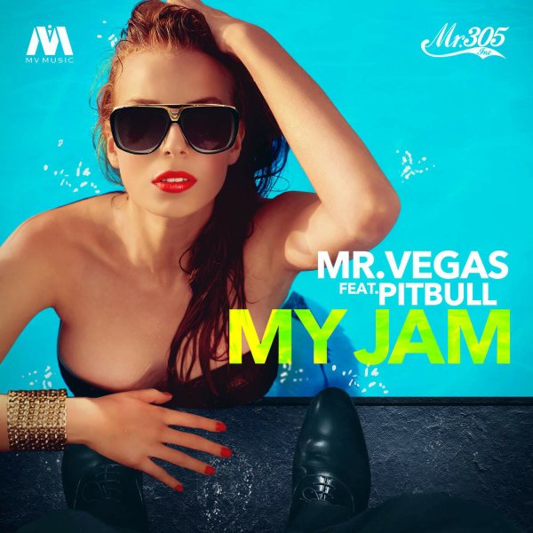 Mr. Vegas - My Jam (feat. Pitbull)