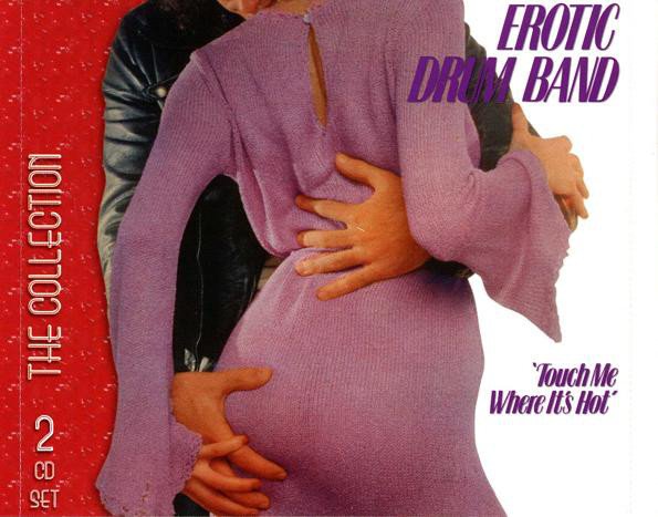 Erotic Drum Band - Touch Me Where It's Hot