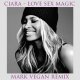 Ciara - Love Sex Magic (Mark Vegan Remix)