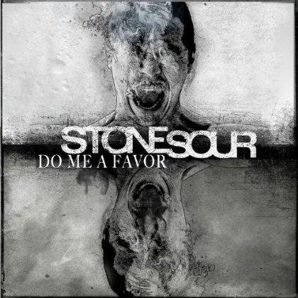 Stone Sour - Do Me a Favor