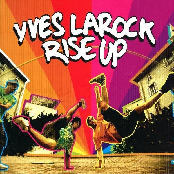 Yves La Rock - Rise up