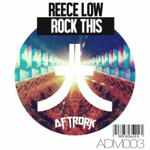 Reece Low - Rock This Original Mix