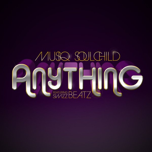 Musiq Soulchild - Anything (feat. Swizz Beatz)