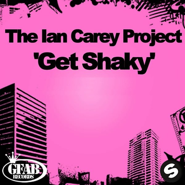 The Ian Carey Project - Get Shaky (Original Mix)