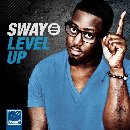 Sway - Level Up (Sigma Full Vocal Mix)