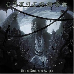 Catacombs - In The Depths Of Rlyeh