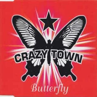 Crazy Town - Butterfly (Album Version)