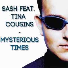 Sash feat. Tina Cousins - Mysterious Times