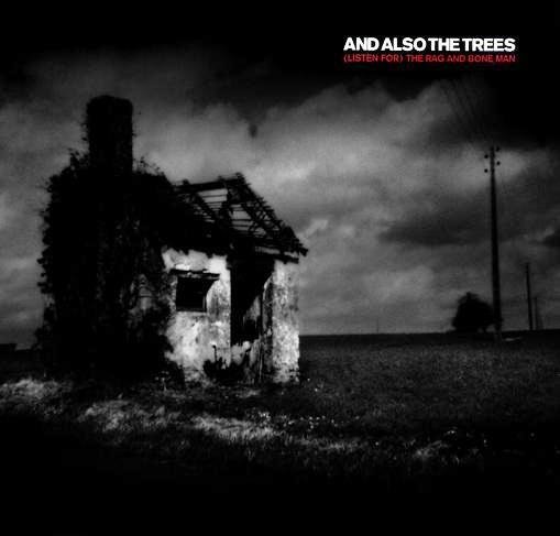 And Also The Trees - The Way The Land Lies