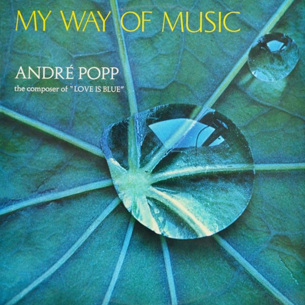 Andre Popp - L'Amour Est Bleu (Love Is Blue)