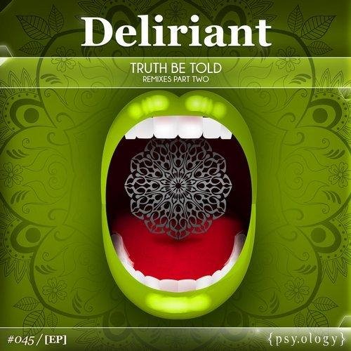 Deliriant - Truth Be Told (Symbiotic Sounds Remix)