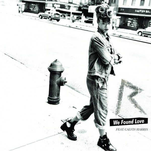 Rihanna - We Found Love feat. Calvin Harris