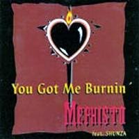 Mephisto - You Got Me Burnin Vocal Radio Remix