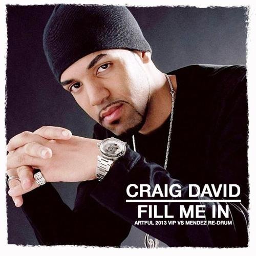 Craig David - Fill Me In