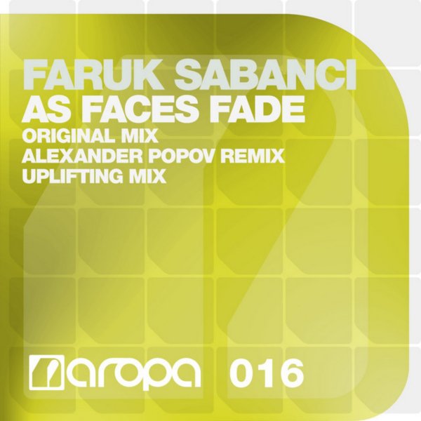 Faruk Sabanci - As Faces Fade (Original Mix)