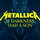 Metallica - If Darkness Had a Son (2023)