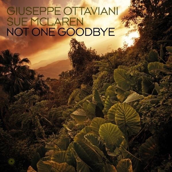 Giuseppe Ottaviani &amp; Sue McLaren - Not One Goodbye (Original Mix)