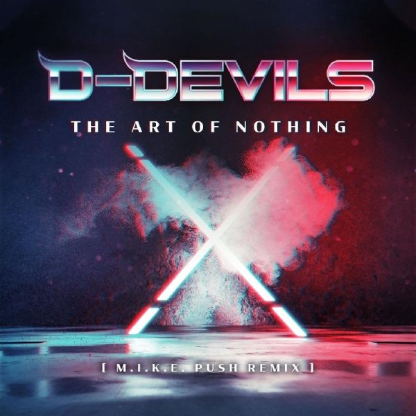 D-Devils - The Art of Nothing (feat. M.I.K.E. Push) (M.I.K.E. Push Remix)