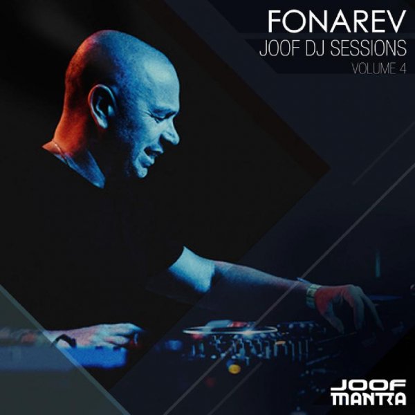 Fonarev - JOOF DJ Sessions, Vol. 4 (Pt. 1)