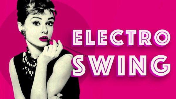 Зарубежные Артисты - Best of Electro Swing Mix (August 2019)